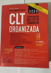CLT Organizada - Consolidação das Leis do Trabalho - Vólia Bonfim Cassar